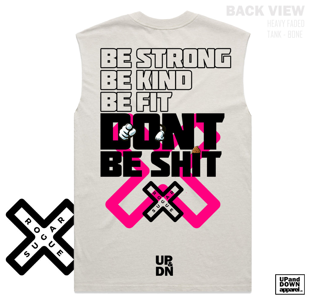 Be Fit, Dont be Sh#t Tee