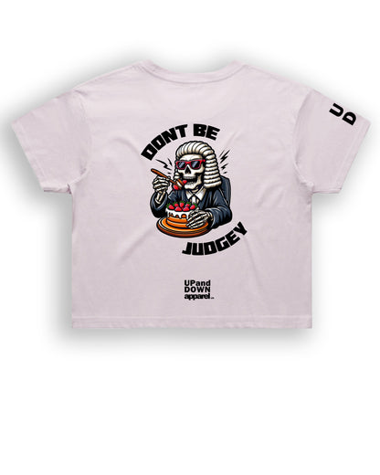 Dont Be Judgey Crop - Womens