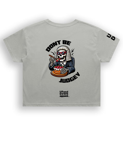 Dont Be Judgey Crop - Womens