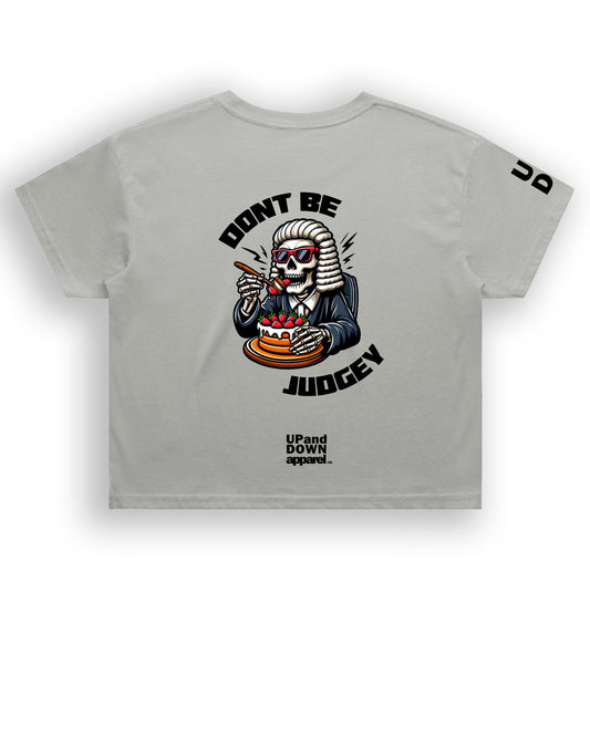 Dont Be Judgey Crop - Womens